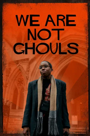 Постер: We Are Not Ghouls