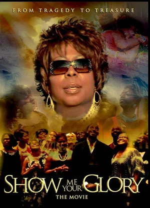 Постер: Show Me Your Glory: The Movie