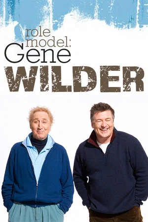 Постер: Role Model: Gene Wilder