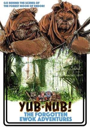 Постер: YUB-NUB! The Forgotten Ewok Adventures