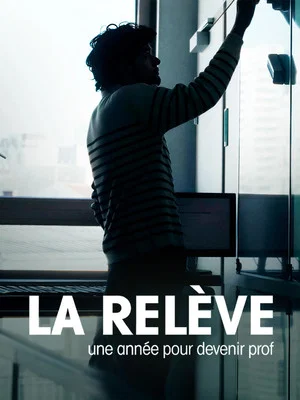Постер: La relève, une année pour devenir prof