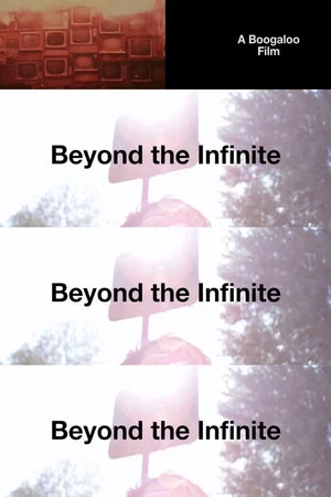 Постер: Beyond the Infinite