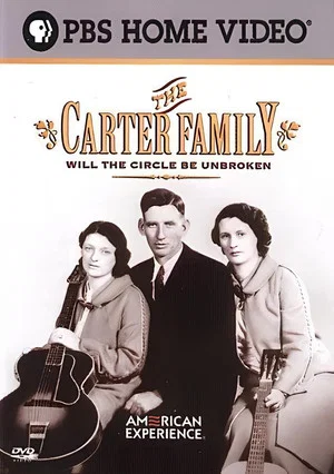 Постер: The Carter Family: Will the Circle Be Unbroken