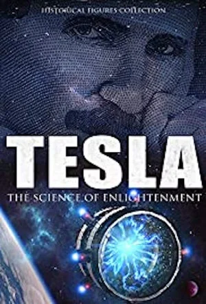 Постер: Tesla: The Science Of Enlightenment