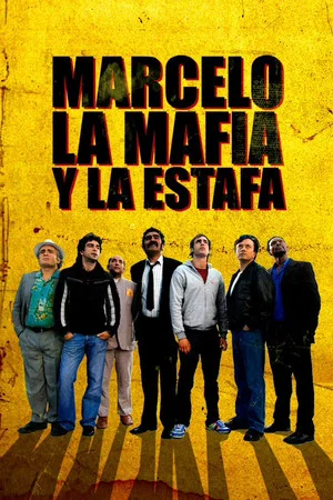 Постер: Marcelo, la mafia y la estafa