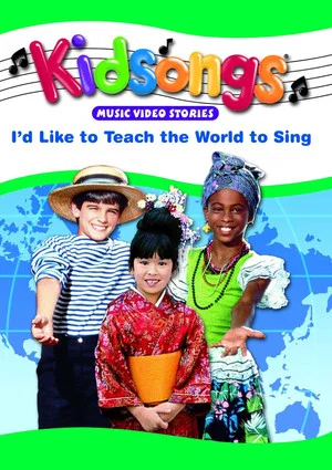 Постер: Kidsongs: I'd Like To Teach The World To Sing
