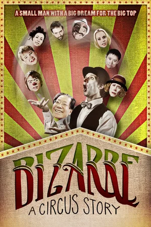 Постер: Bizarre: A Circus Story
