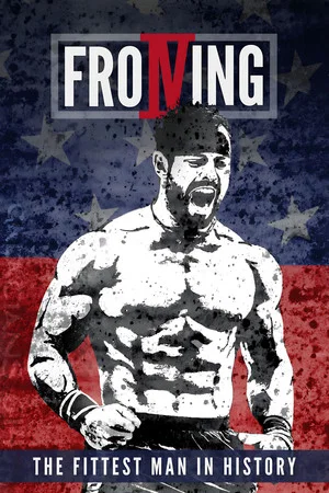 Постер: Froning: The Fittest Man In History