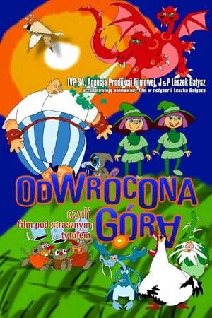 Постер: Odwrócona Góra albo Film Pod Strasznym Tytułem