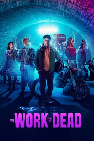 Постер: We Work for the Dead