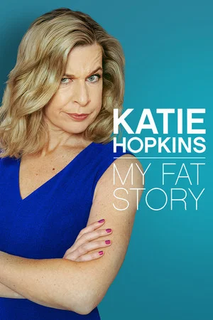 Постер: Katie Hopkins: My Fat Story
