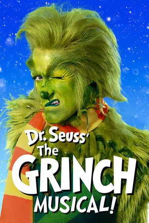 Постер: Dr. Seuss' The Grinch Musical