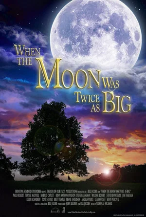 Постер: When the Moon Was Twice as Big