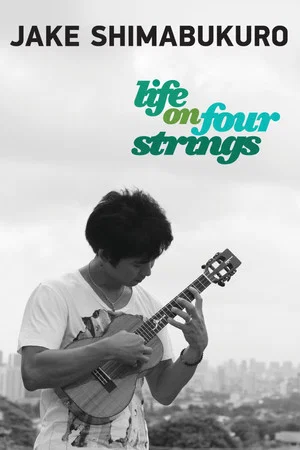Постер: Jake Shimabukuro: Life on Four Strings