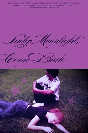 Постер: Lady Moonlight, Come Back