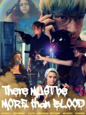 Постер: There Must Be More Than Blood