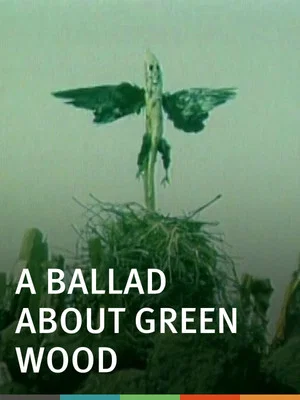 Постер: A Ballad About Green Wood