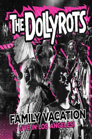 Постер: The Dollyrots | Family Vacation: Live in Los Angeles