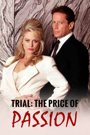 Постер: Trial: The Price of Passion