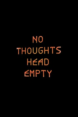 Постер: No Thoughts Head Empty
