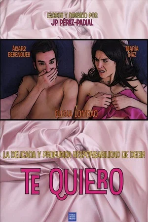 Постер: La Delicada Y Profunda Responsabilidad De Decir Te Quiero