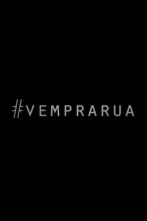 Постер: Vem Pra Rua, Vem Dançar