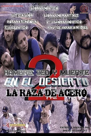 Постер: Hambre Sed Y Muerte En El Desierto 2: La Raza De Acero