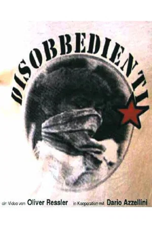 Постер: Disobbedienti