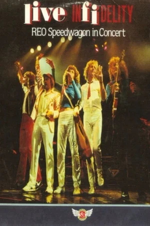 Постер: REO Speedwagon - Live Infidelity