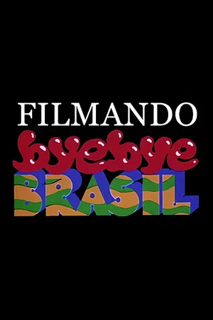 Постер: Filmando Bye Bye Brasil