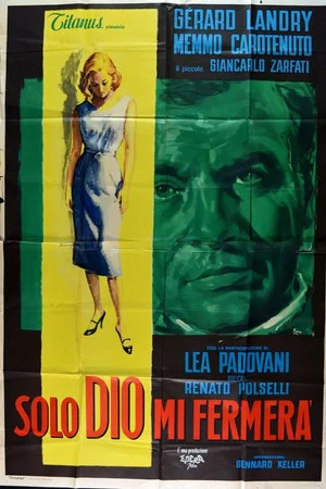 Постер: Solo Dio mi fermerà