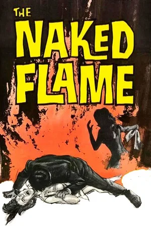 Постер: The Naked Flame