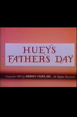 Постер: Huey's Father's Day