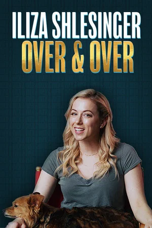 Постер: Iliza Shlesinger: Over & Over