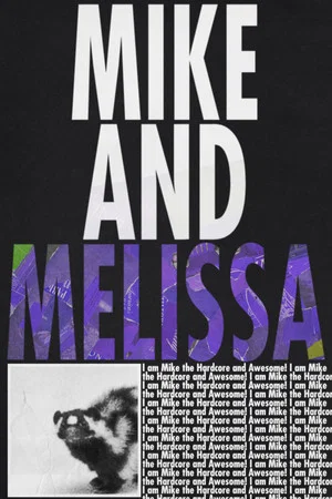 Постер: Mike and Melissa