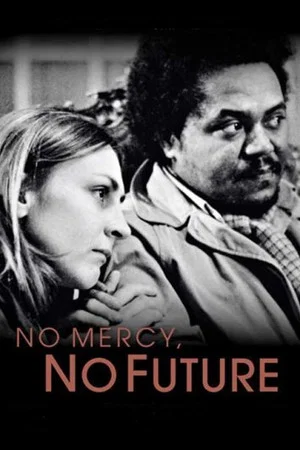 Постер: No Mercy, No Future