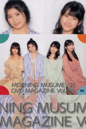 Постер: Morning Musume.'21 DVD Magazine Vol.135