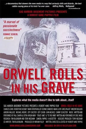 Постер: Orwell Rolls in His Grave