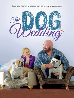 Постер: The Dog Wedding