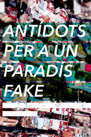 Постер: Antídots per a un paradís fake
