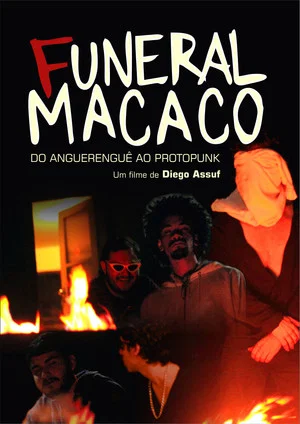 Постер: Funeral Macaco – From aguerenguê to proto-punk