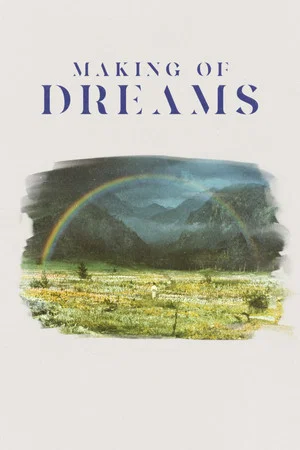 Постер: Making of 'Dreams'