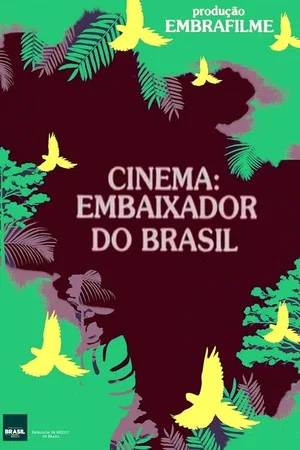 Постер: Cinema: Embaixador do Brasil