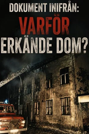Постер: Varför erkände dom?
