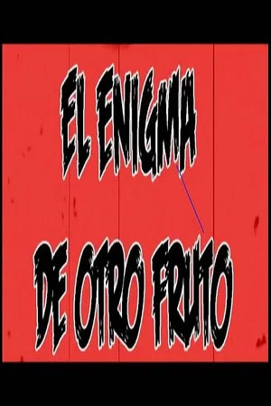 Постер: El enigma de otro fruto