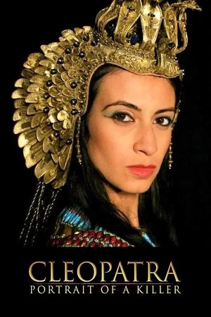 Постер: Cleopatra: Portrait of a Killer
