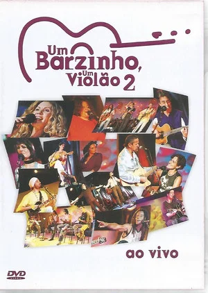 Постер: Um Barzinho, Um Violão 2 ao Vivo