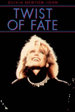 Постер: Olivia Newton-John: Twist Of Fate