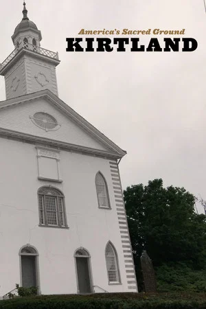 Постер: Kirtland: America's Sacred Ground