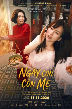 Постер: Ngày Con Còn Mẹ